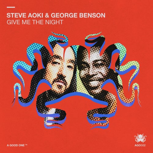 George Benson, Steve Aoki - Give Me The Night [AGO002]